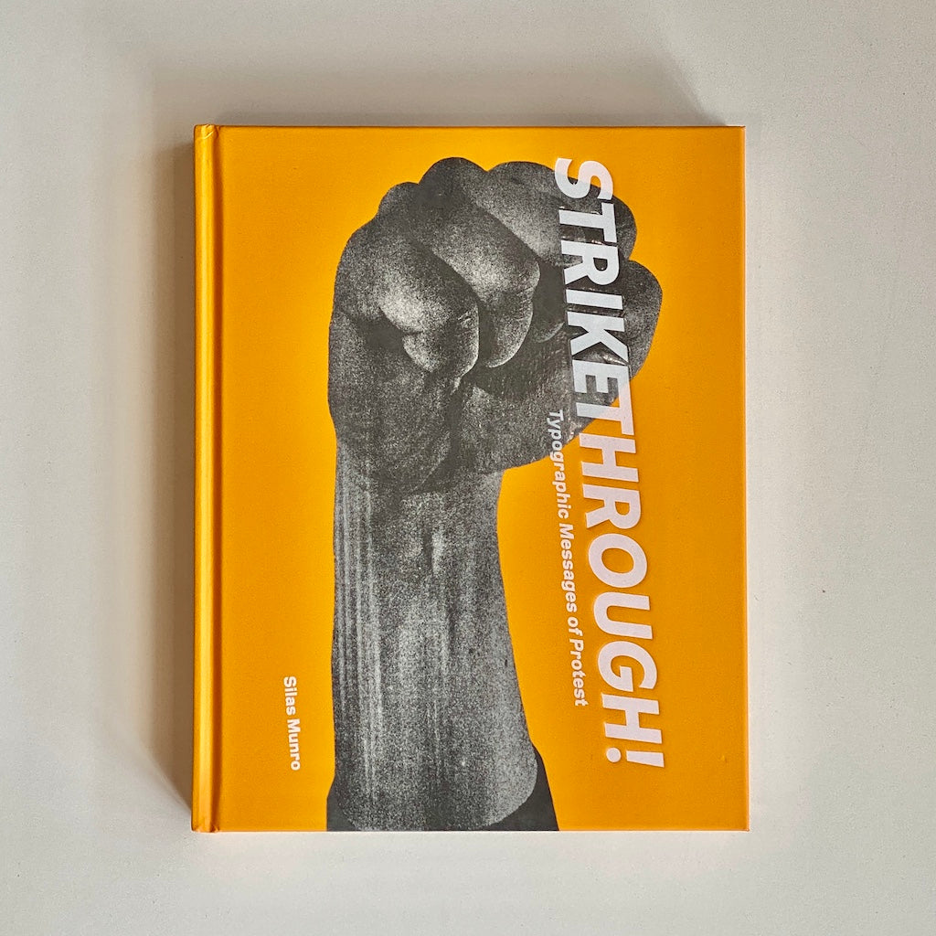 Strikethrough: Typographic Messages of Protest Book by Silas Munro