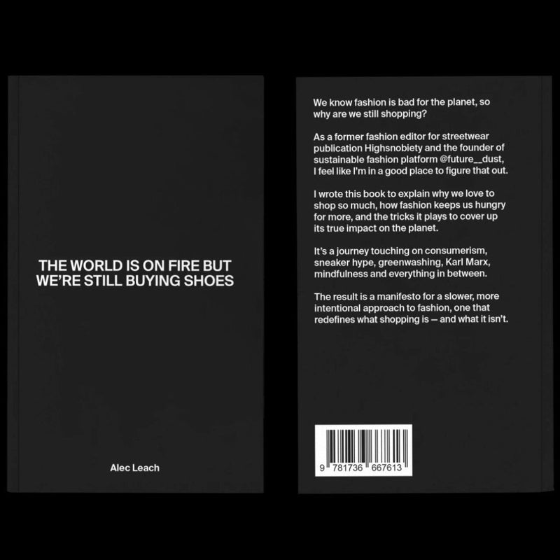 Front and back book cover for The World is on Fire but We're Still Buying Shoes book by Alec Leach