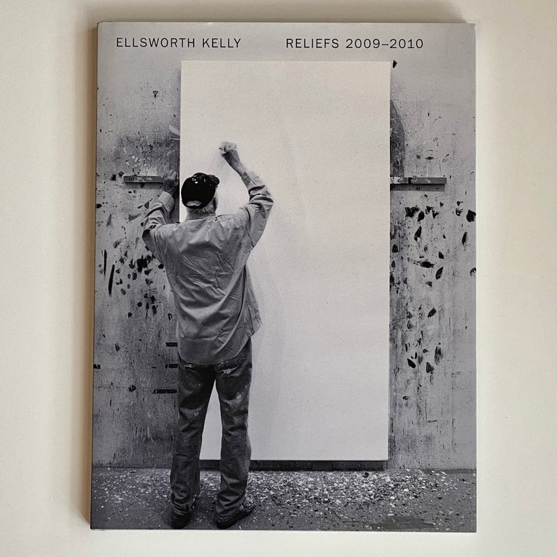 Ellsworth Kelly Reliefs 2009-2010 Book