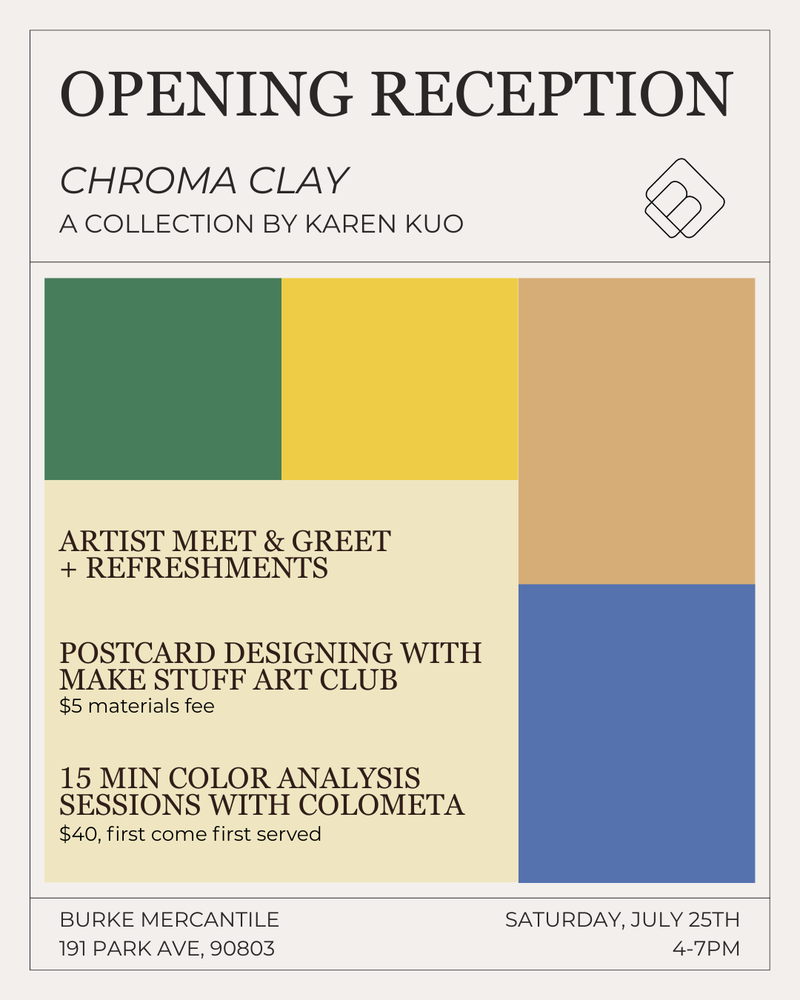 A square event poster for Chroma Clay, a collection by Karen Kuo, featuring a color analysis theme. The design displays four large color blocks (green, yellow, beige, and blue) on the left, with black text detailing an opening reception, artist meet & greet, postcard designing, and 15 min color analysis sessions.