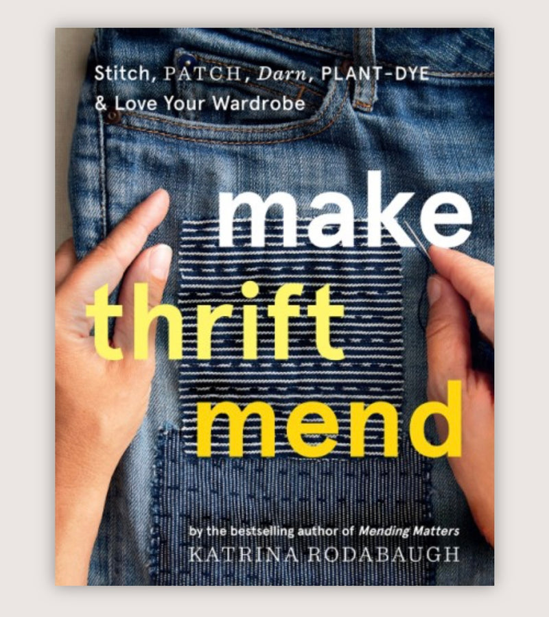 Katrina Rodabaugh Make Thrift Mend Book